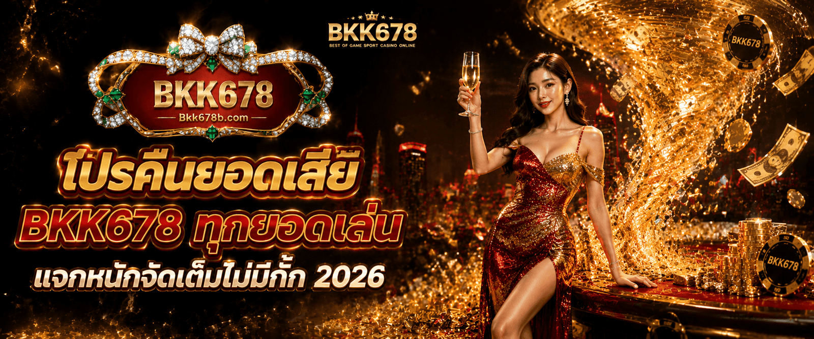 BKK678 cashback promotion for every play featuring generous rewards with no holds barred for 2026